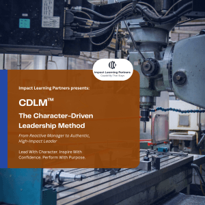 CDLM™ - The Character-Driven Leadership Method